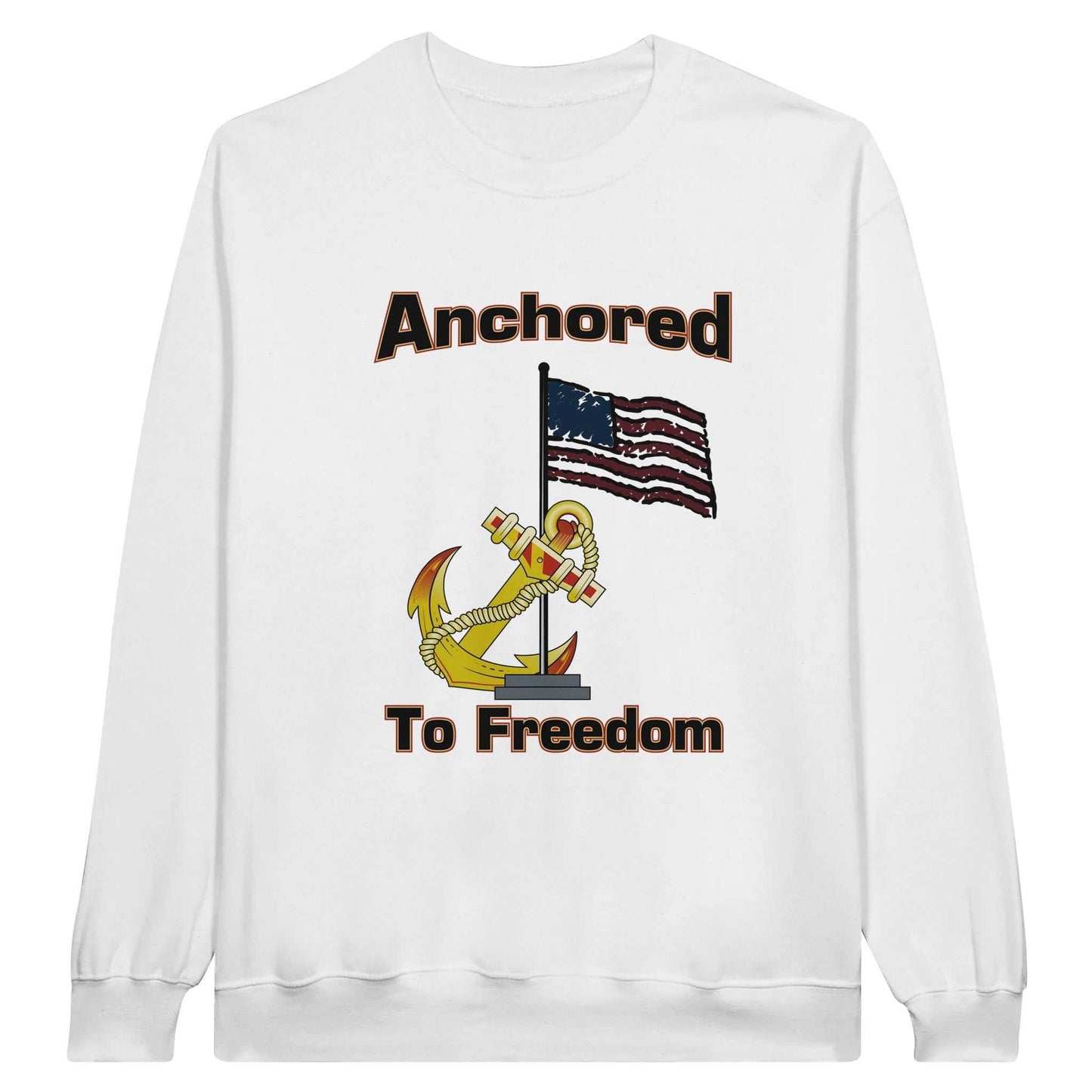 Classic Unisex Crewneck Sweatshirt - Anchored to Freedom