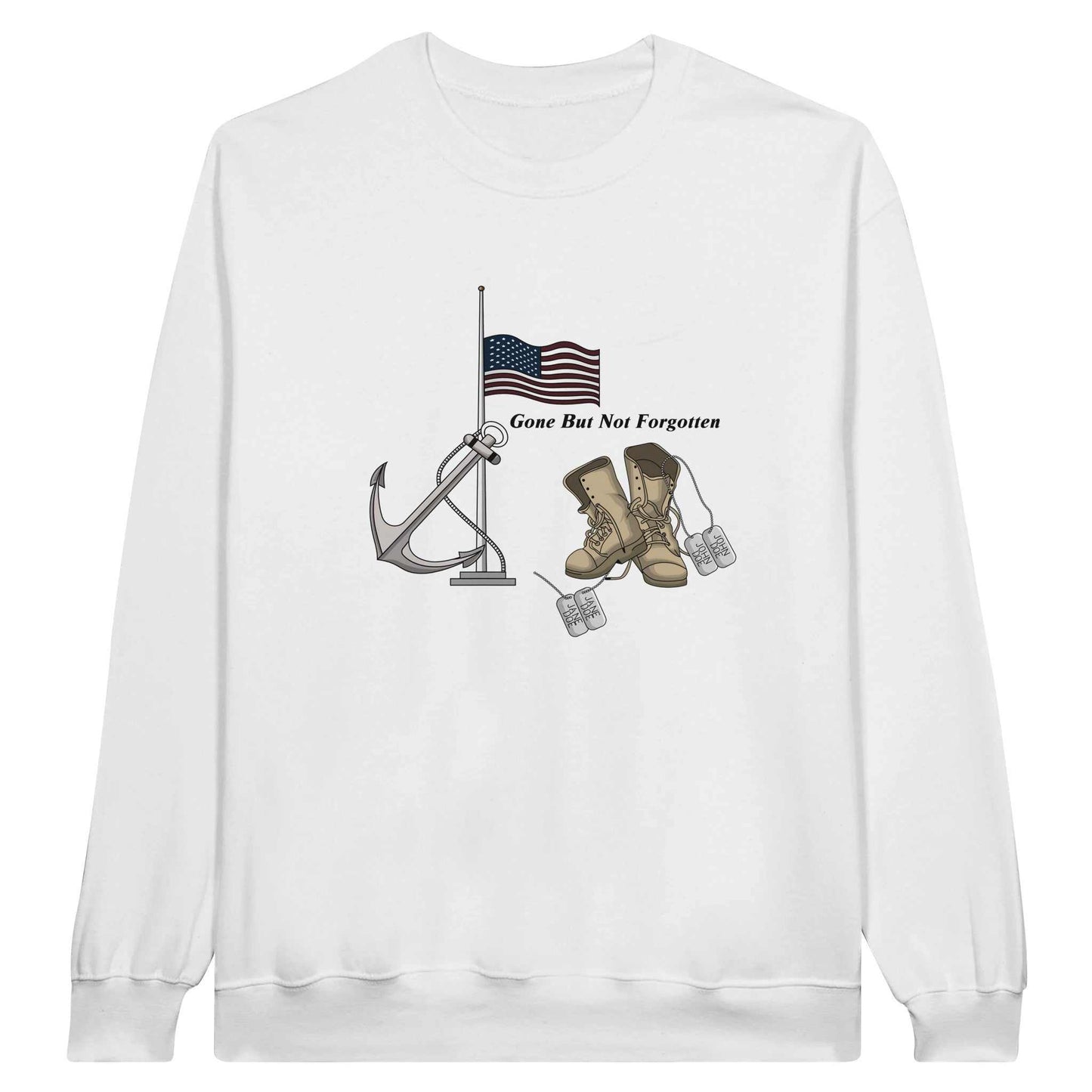 Classic Unisex Crewneck Sweatshirt - Gone But NOT Forgotten