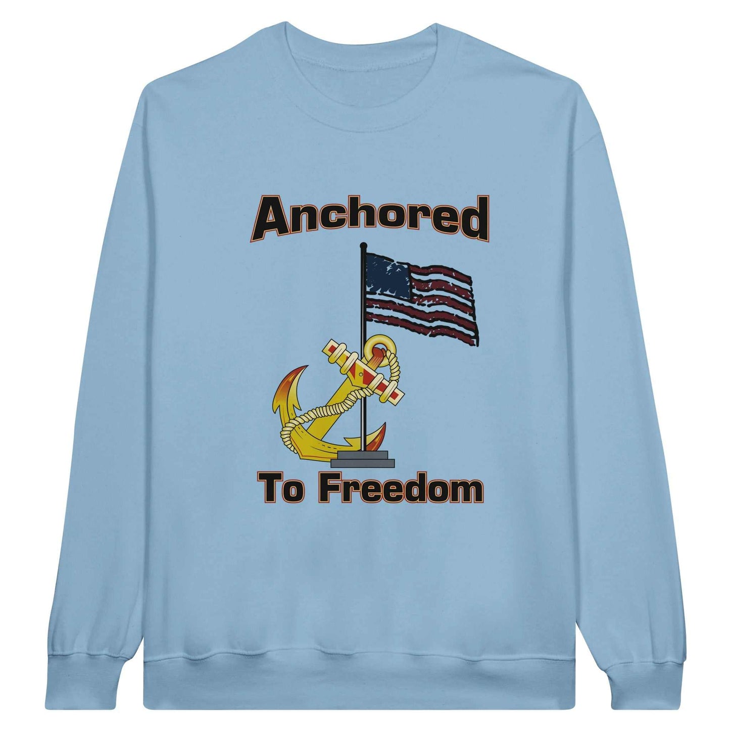 Classic Unisex Crewneck Sweatshirt - Anchored to Freedom