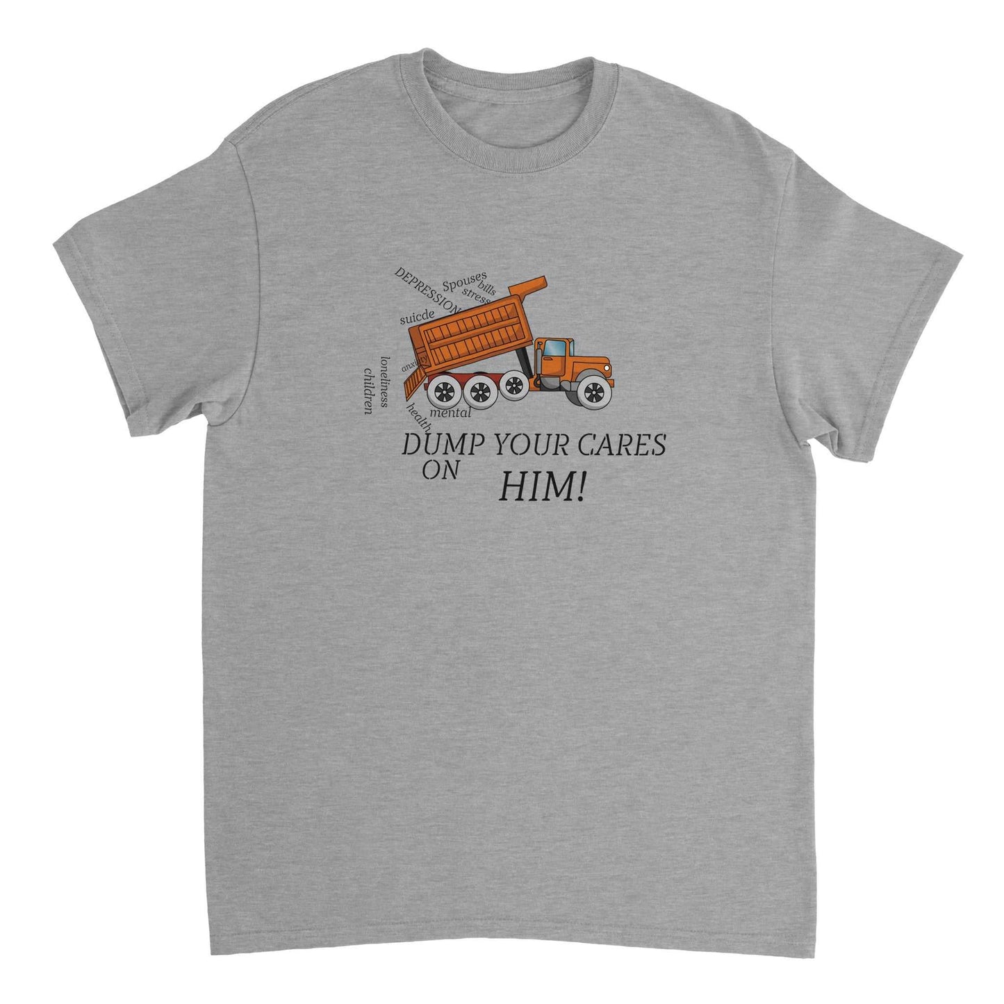 Heavyweight Unisex Crewneck T-shirt - Dump Your Cares on