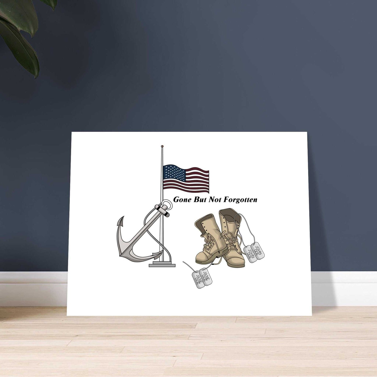 Premium Matte Paper Poster - Gone But NOT Forgotten