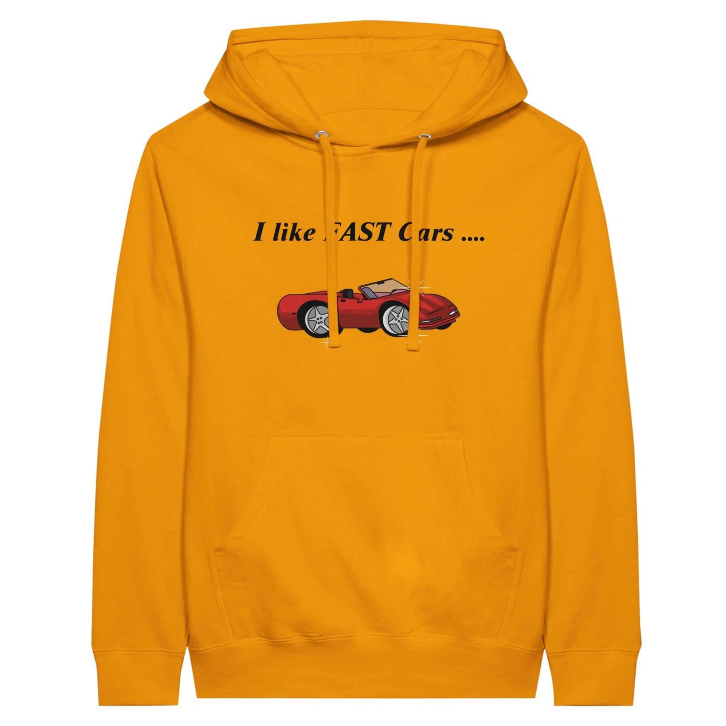 Premium Unisex Pullover Hoodie - I Like Fast Cars