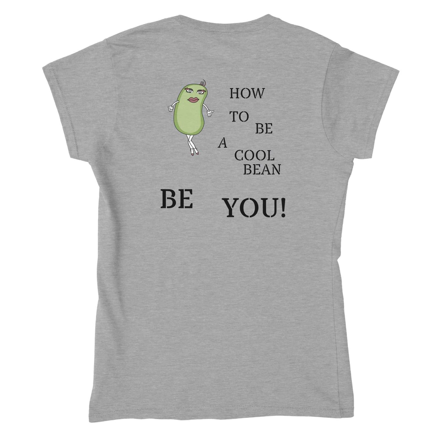 Classic Womens Crewneck T-shirt - Be You