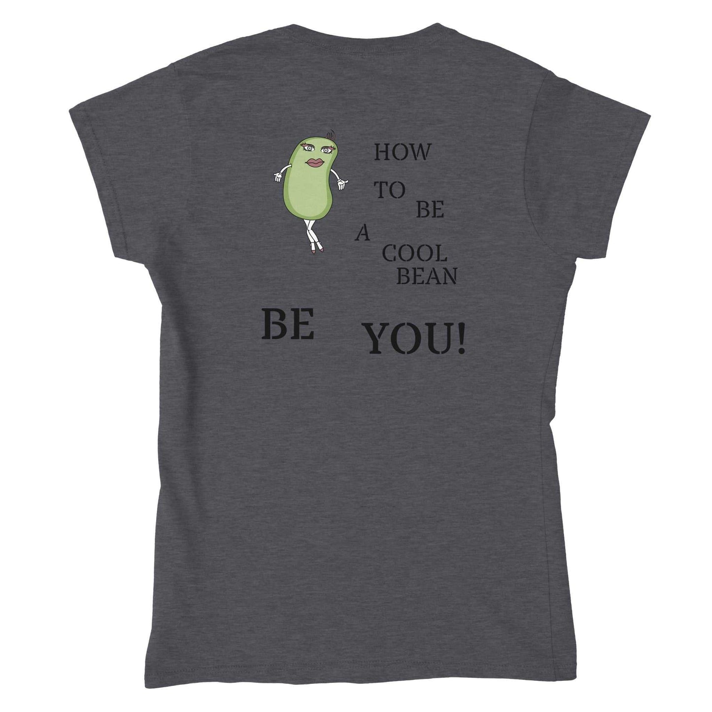 Classic Womens Crewneck T-shirt - Be You