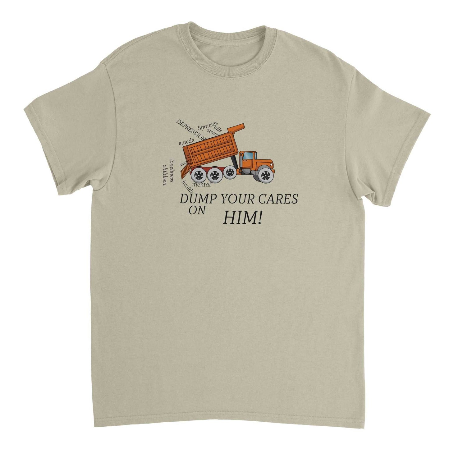 Heavyweight Unisex Crewneck T-shirt - Dump Your Cares on