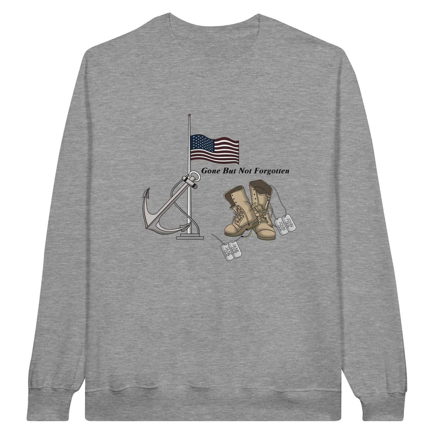 Classic Unisex Crewneck Sweatshirt - Gone But NOT Forgotten