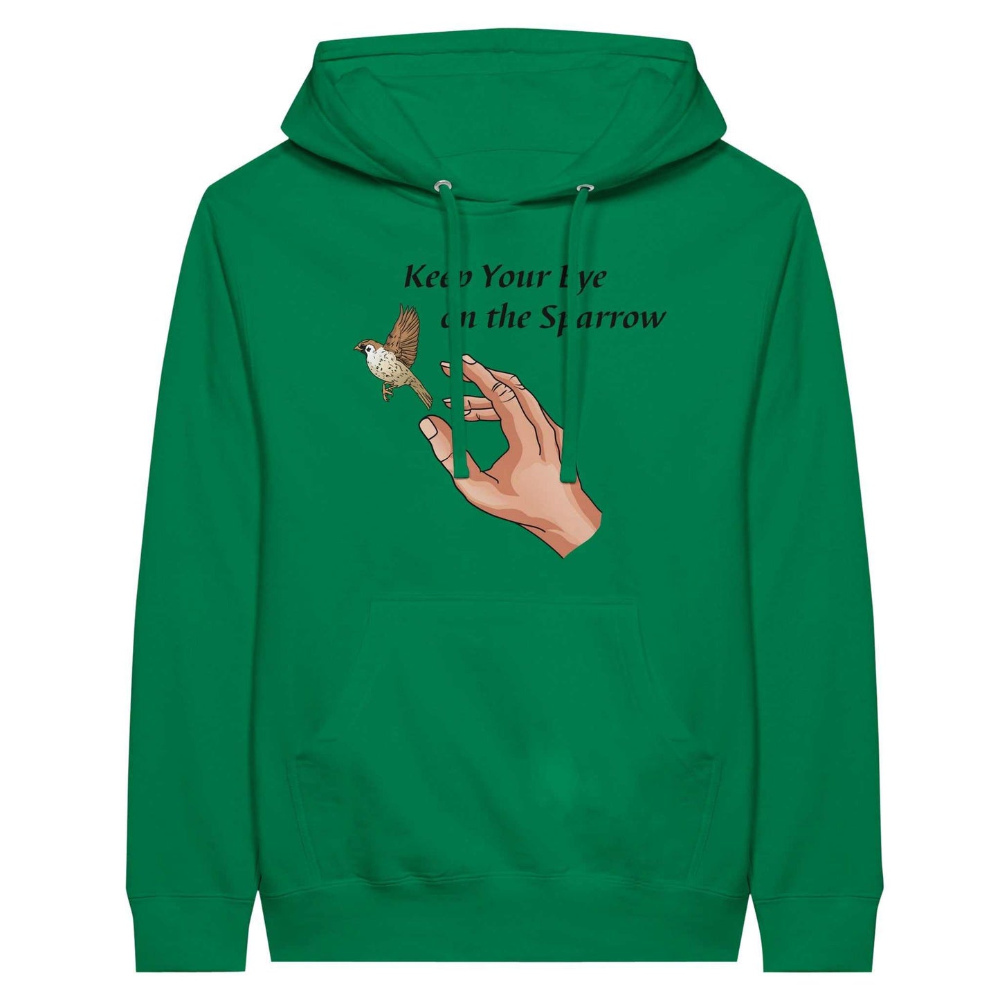 Premium Unisex Pullover Hoodie - Keep Your Eye On The Sparrow