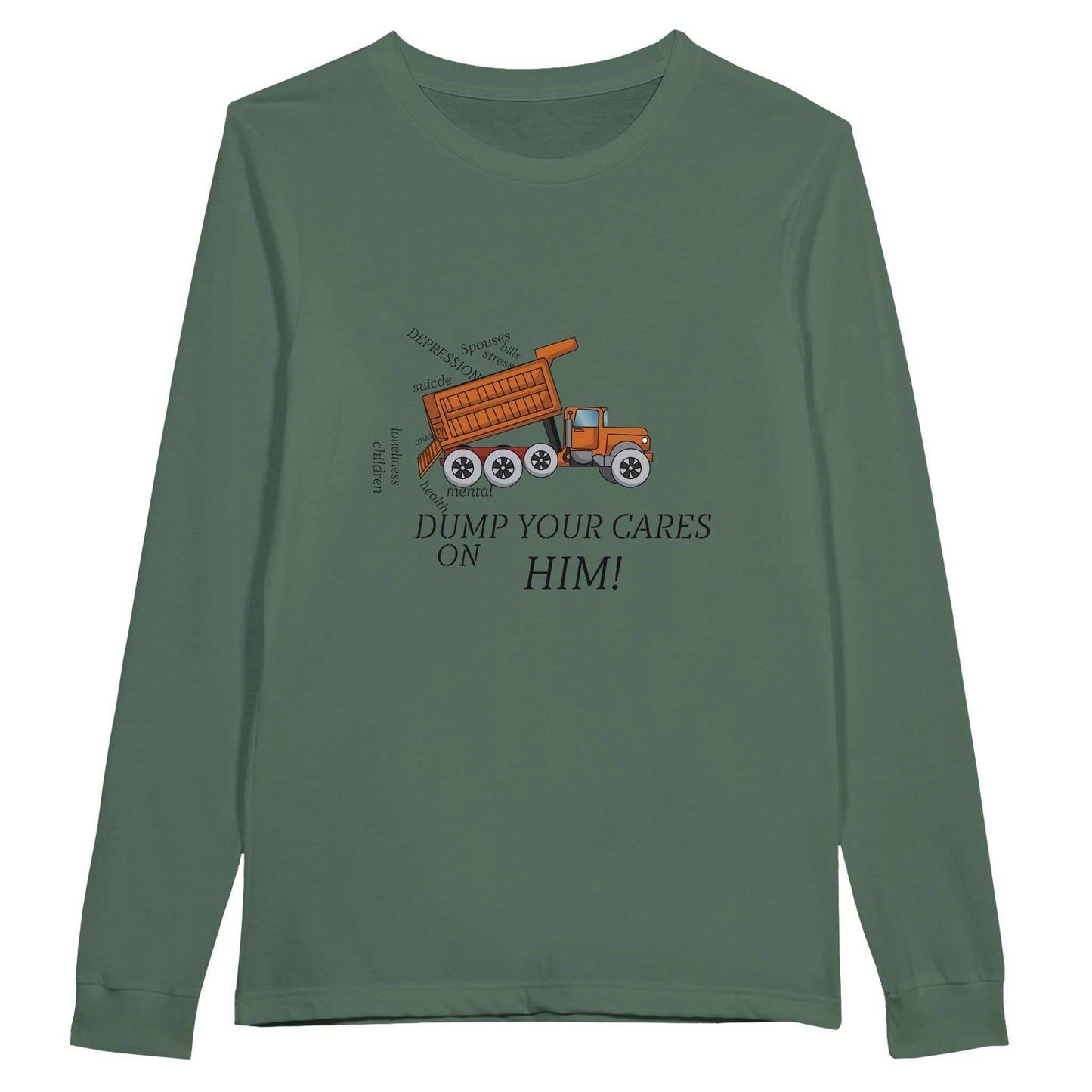 Premium Unisex Longsleeve T-shirt - Dump Your Cares On