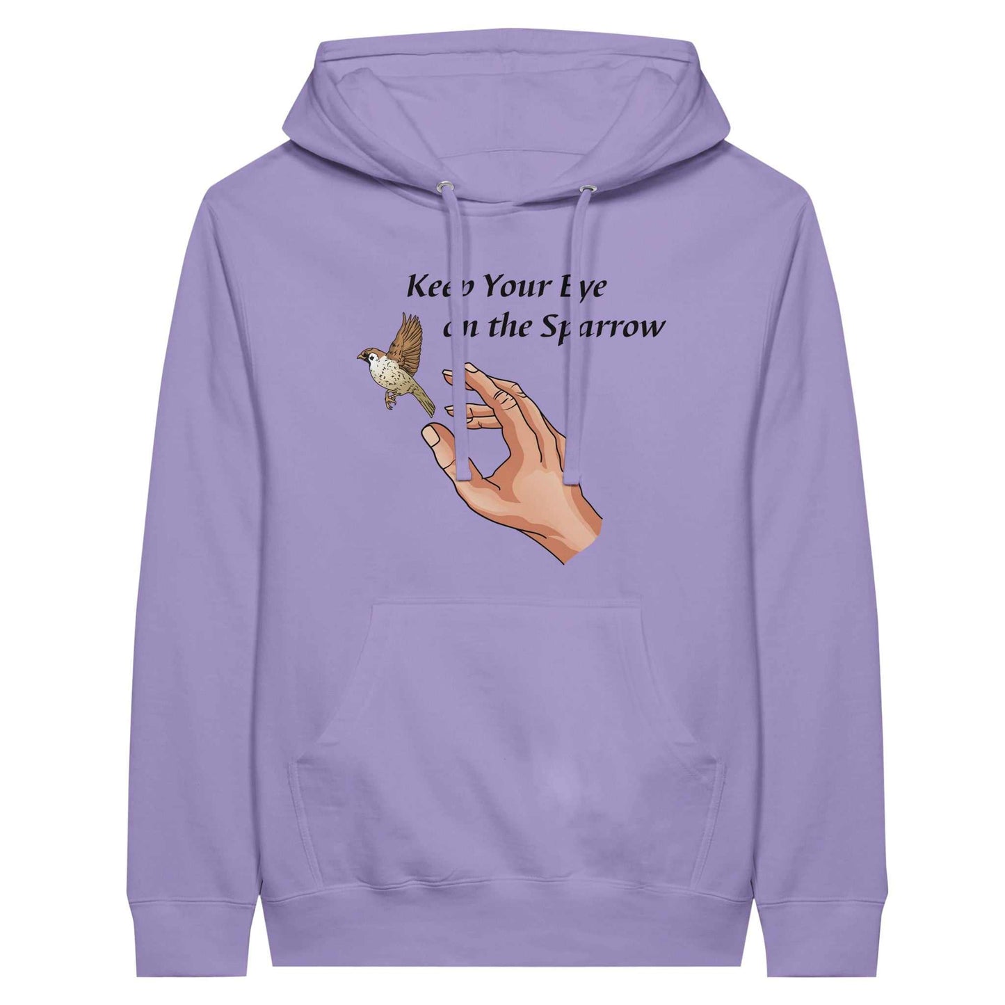 Premium Unisex Pullover Hoodie - Keep Your Eye On The Sparrow