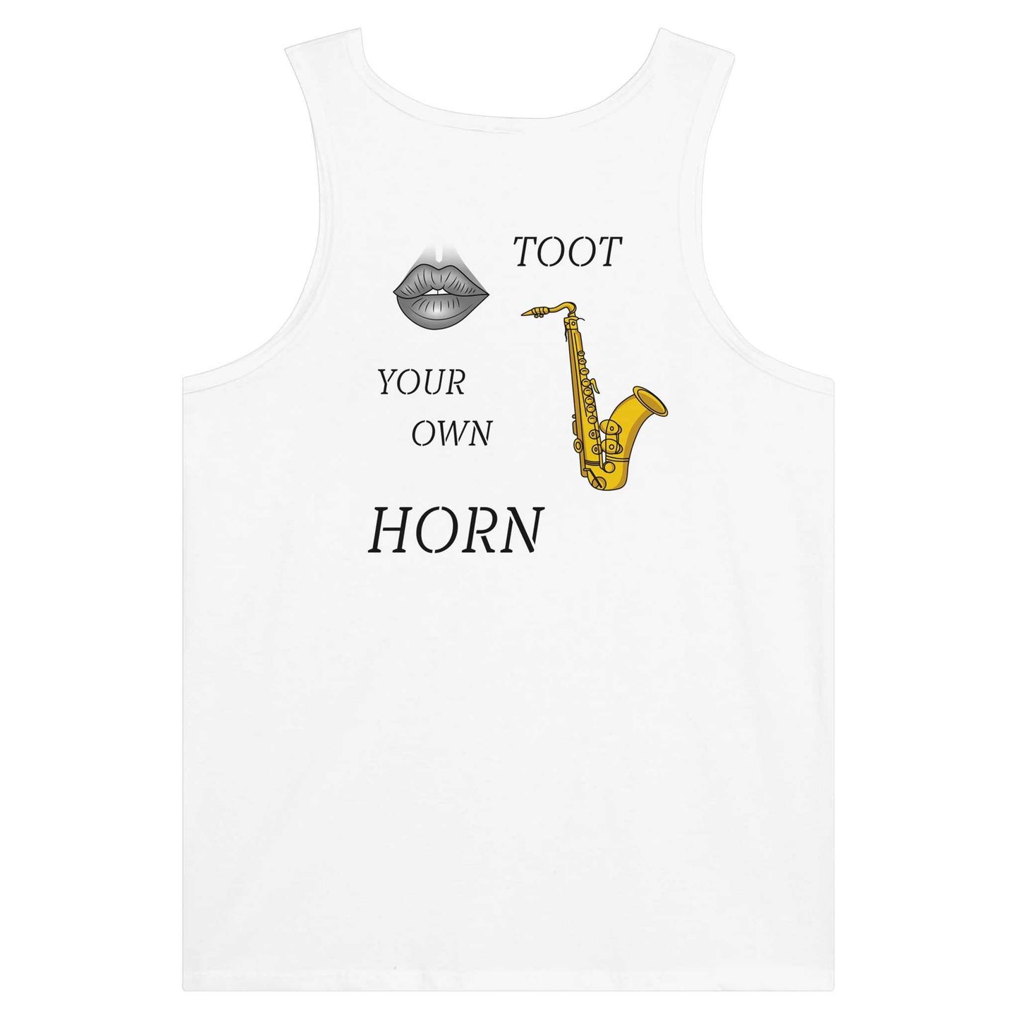 Premium Unisex Tank Top - Toot Your Own Horn