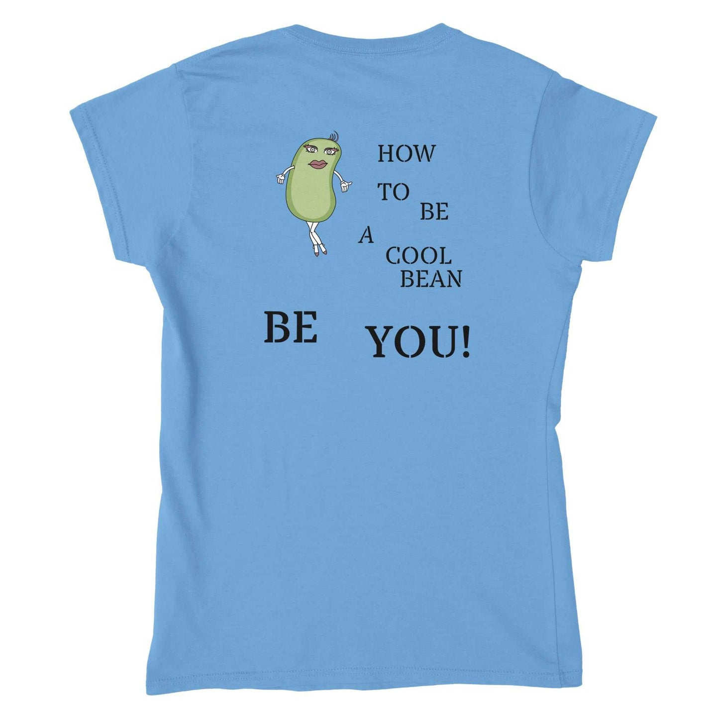 Classic Womens Crewneck T-shirt - Be You