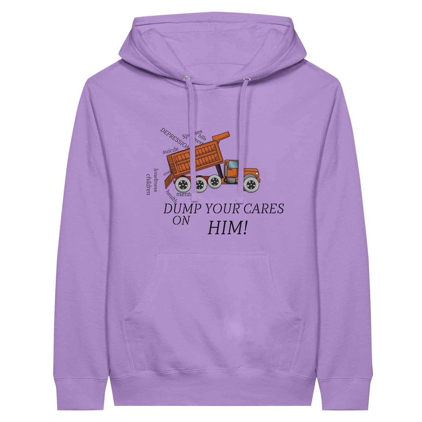 Premium Unisex Pullover Hoodie - Dump Your Cares On