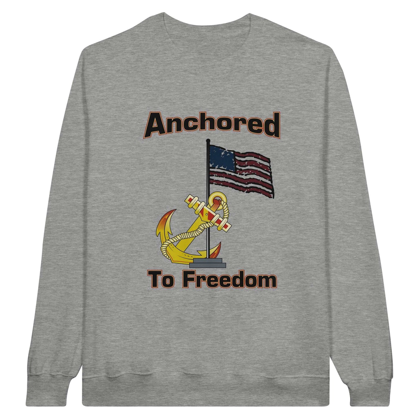 Classic Unisex Crewneck Sweatshirt - Anchored to Freedom
