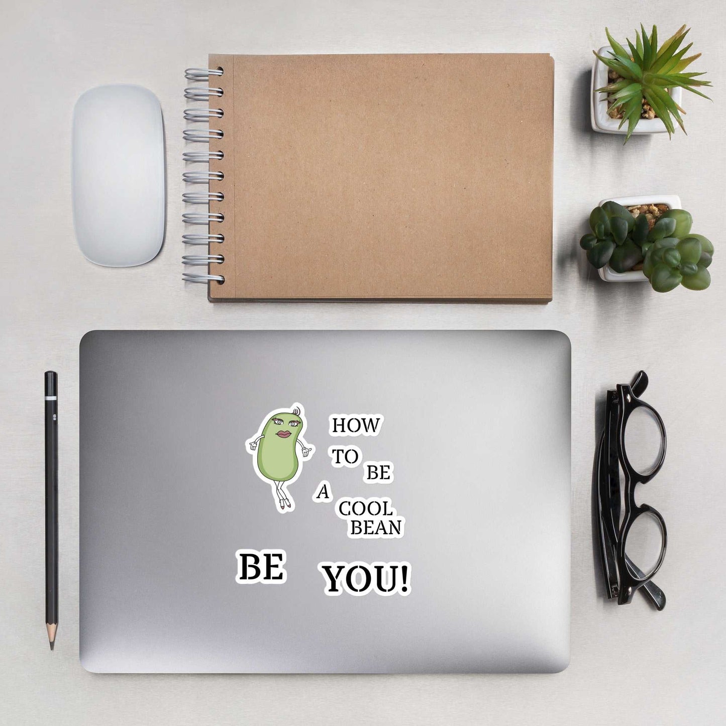 Bubble-free stickers - Be A Cool Bean BE YOU!