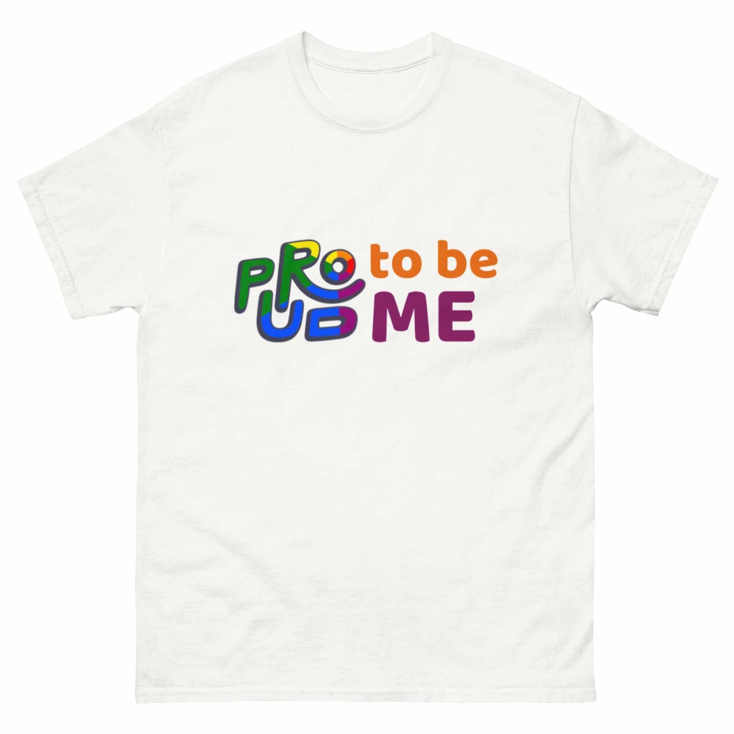 Men's classic tee - Proud To Be Me