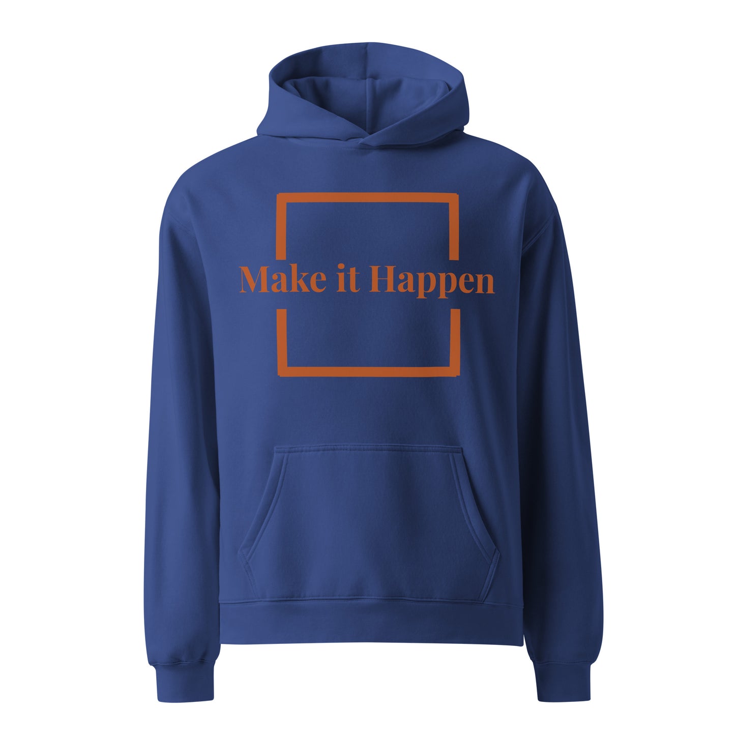 Unisex oversized hoodie - Make It Happen