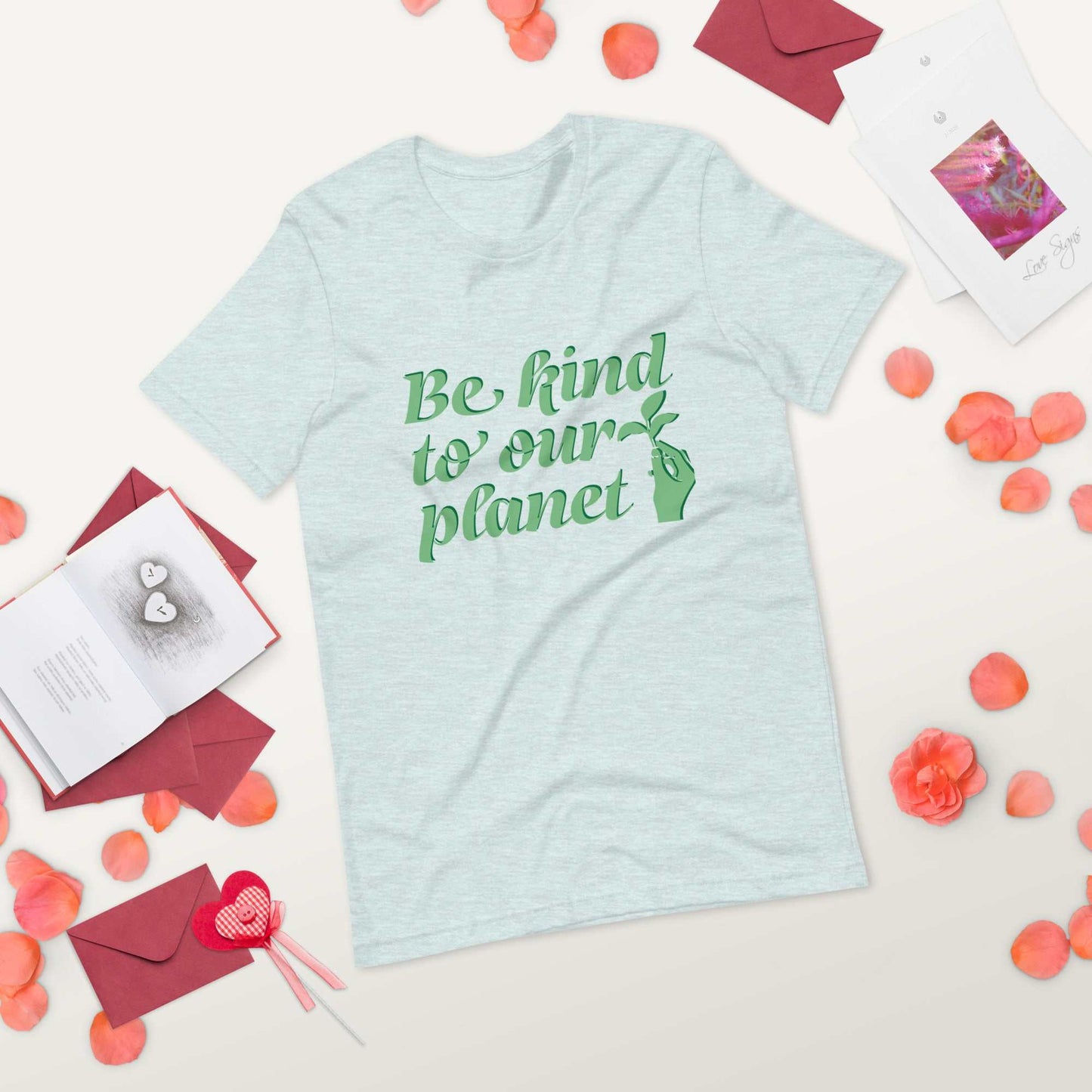 Unisex t-shirt - Be Kind to Our Planet