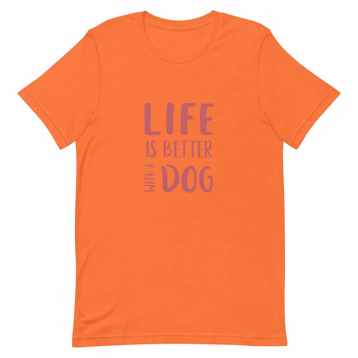 -shirt - Life- Unisex t-shirt - Life Is Better With A Dog