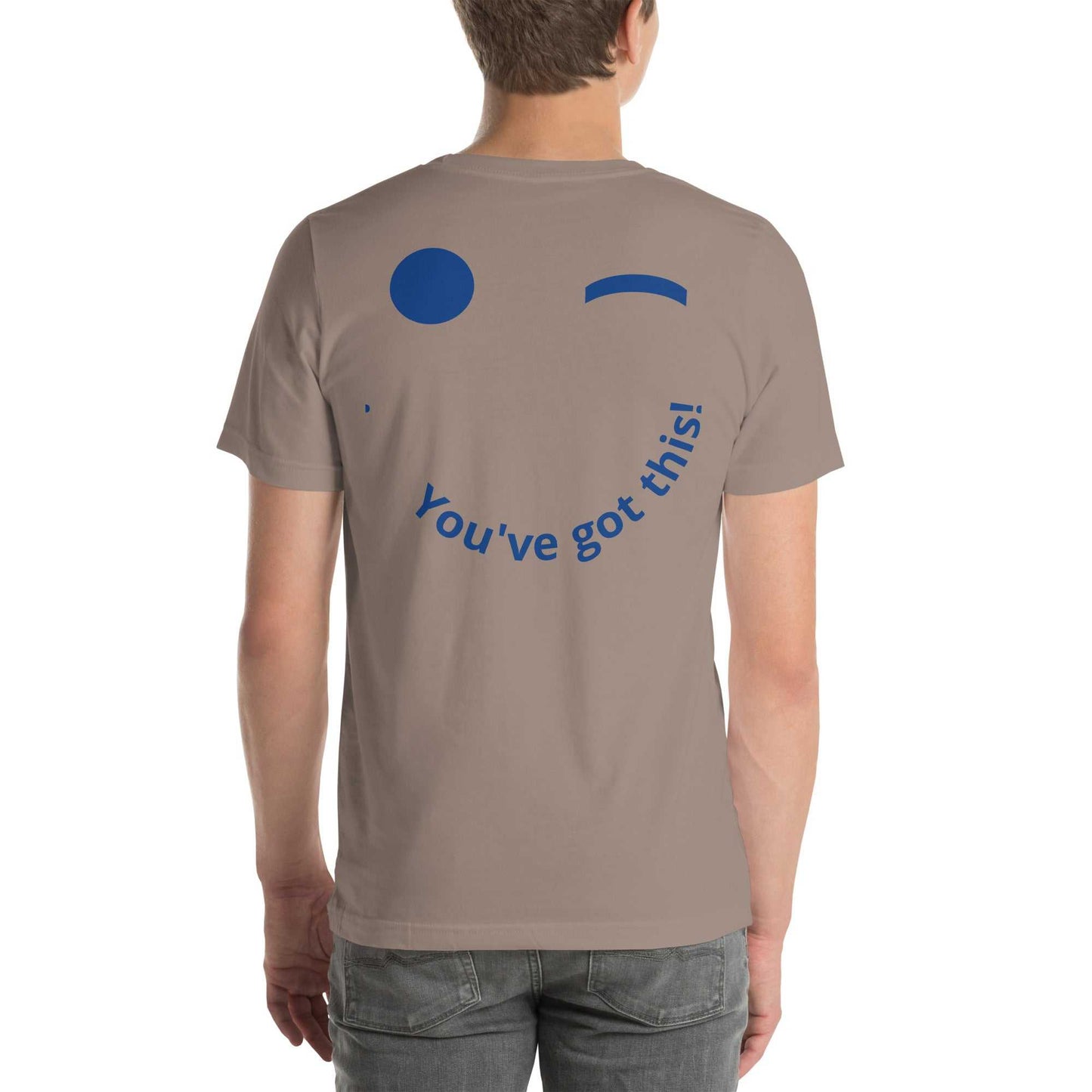 Unisex t-shirt - You Got This