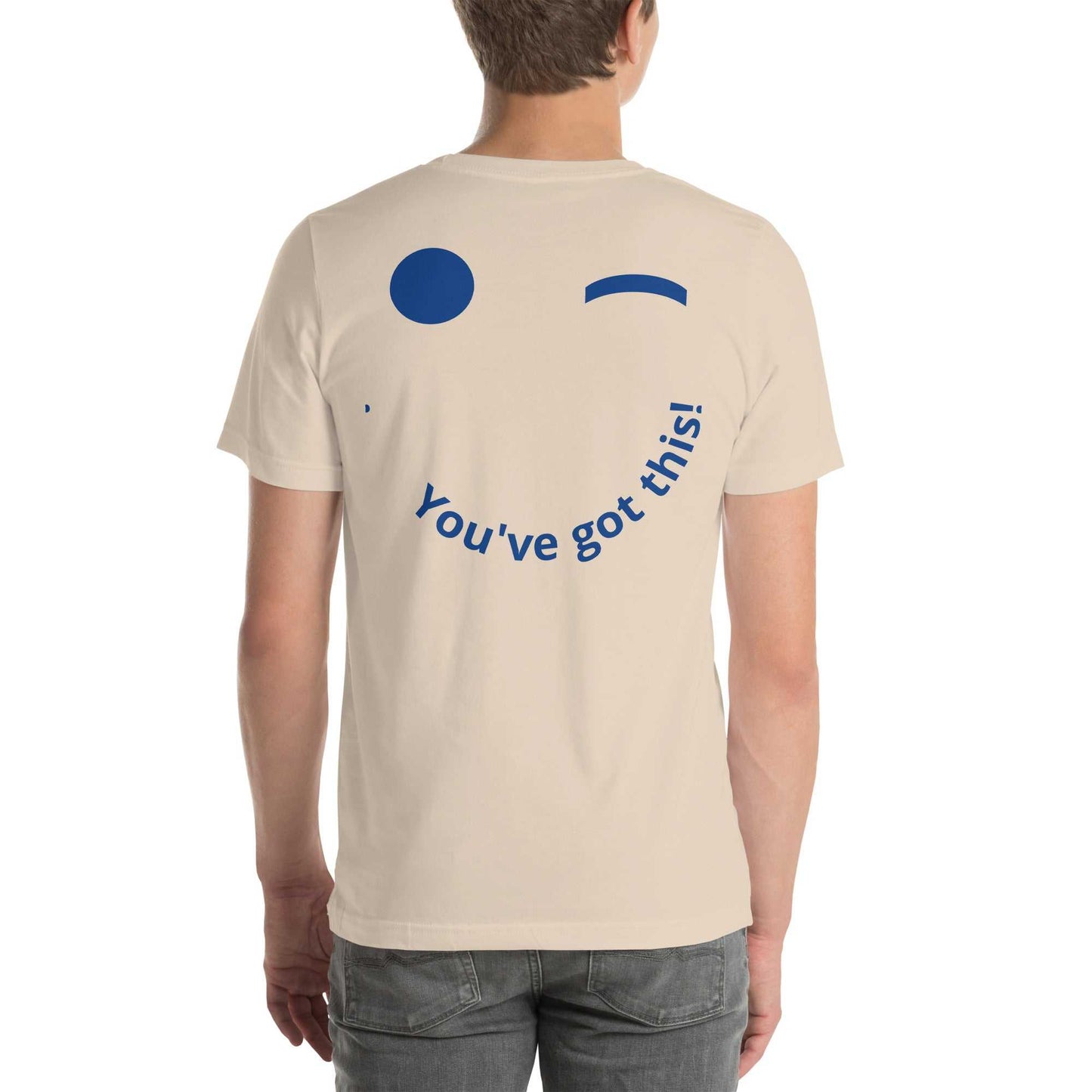 Unisex t-shirt - You Got This