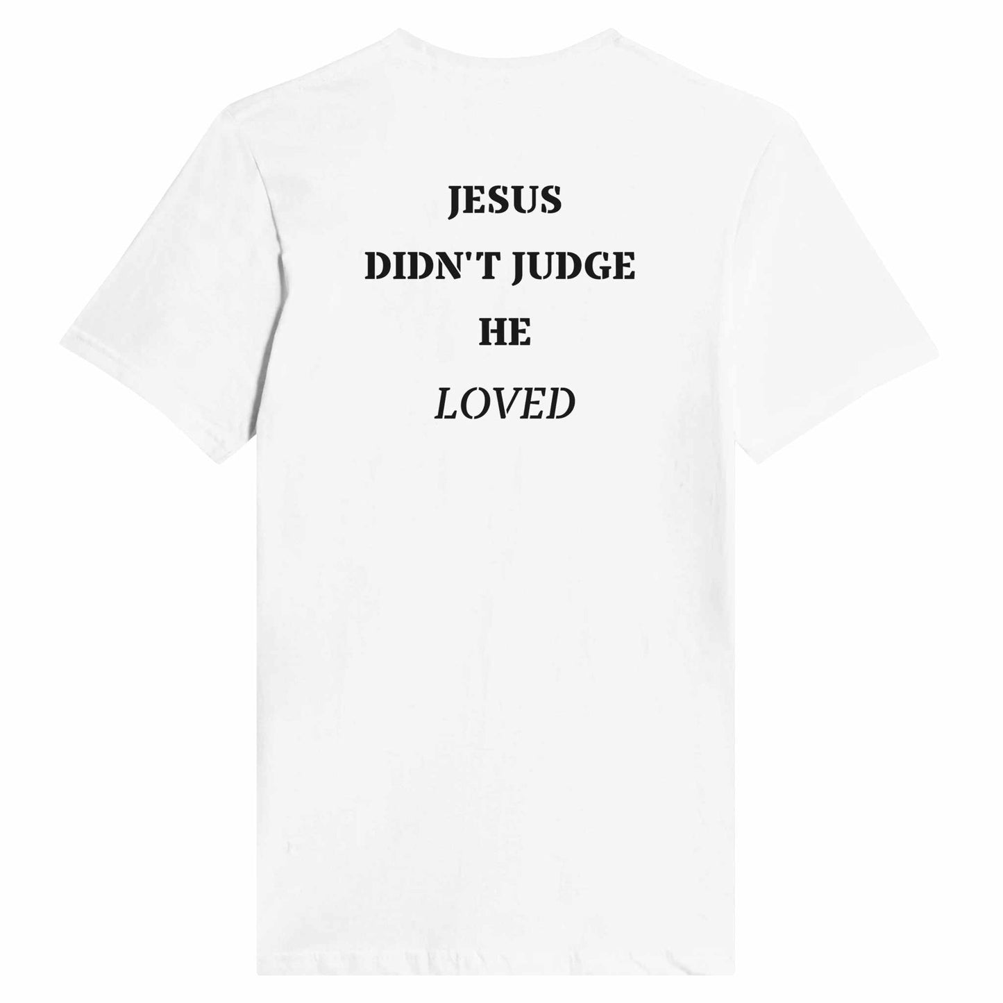 Classic Womens Crewneck T-shirt - He Didn't Judge