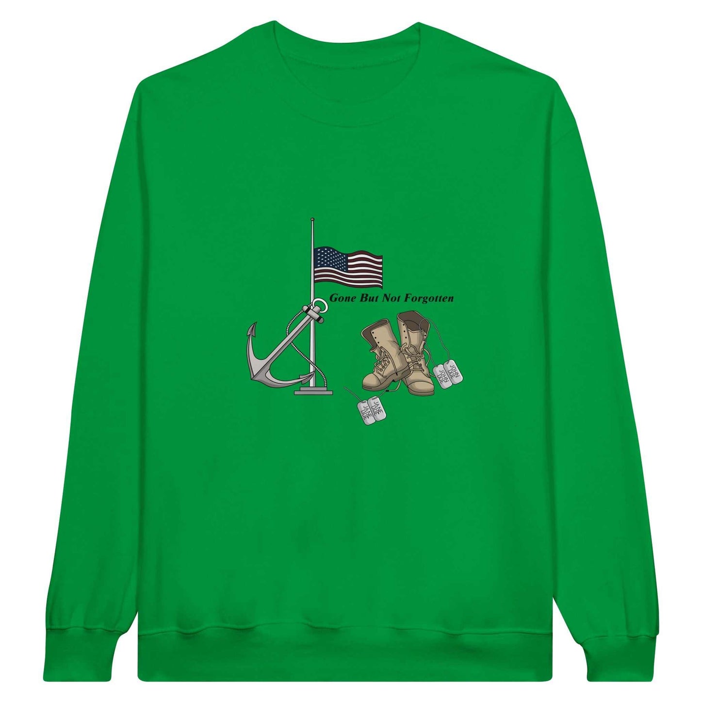 Classic Unisex Crewneck Sweatshirt - Gone But NOT Forgotten