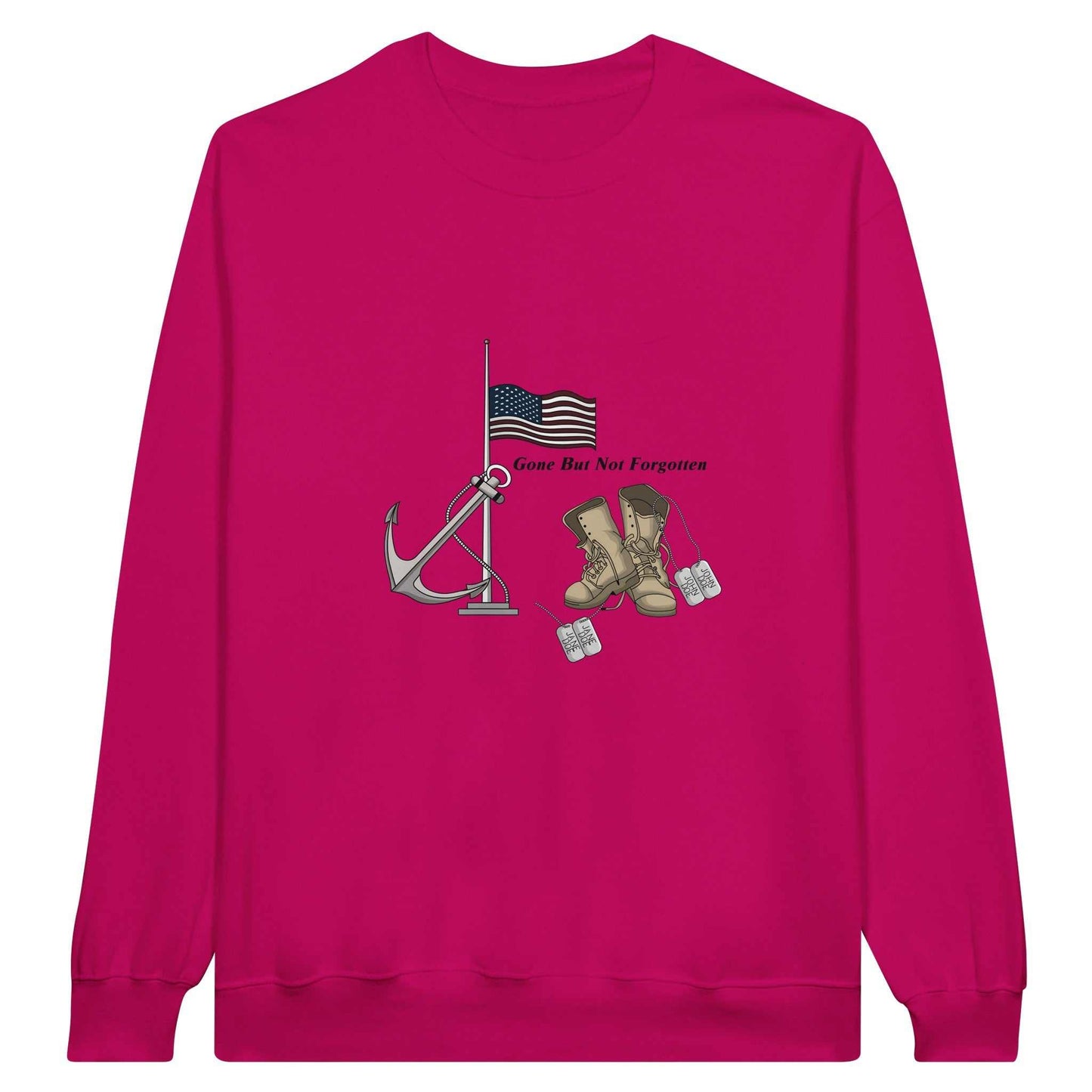 Classic Unisex Crewneck Sweatshirt - Gone But NOT Forgotten