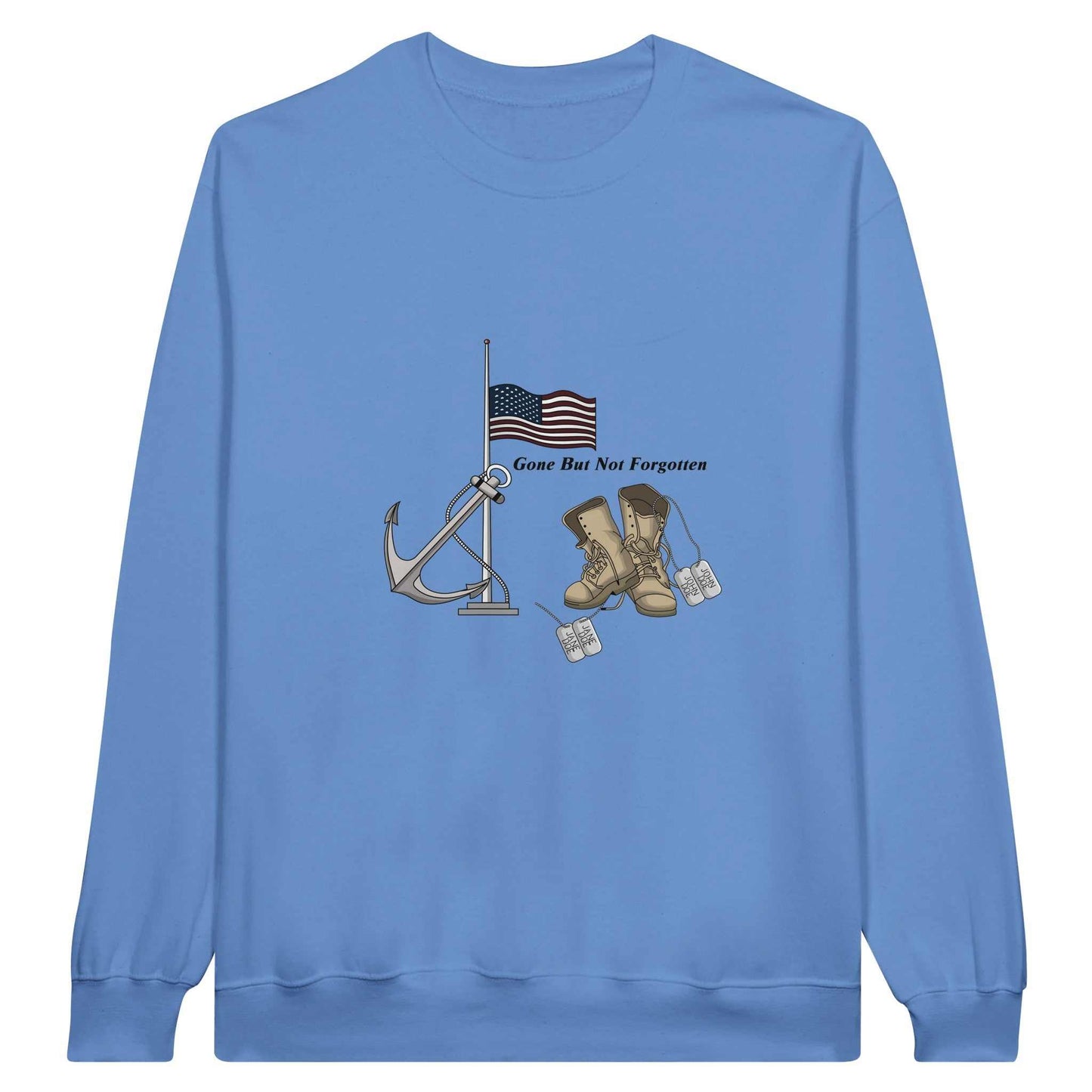Classic Unisex Crewneck Sweatshirt - Gone But NOT Forgotten