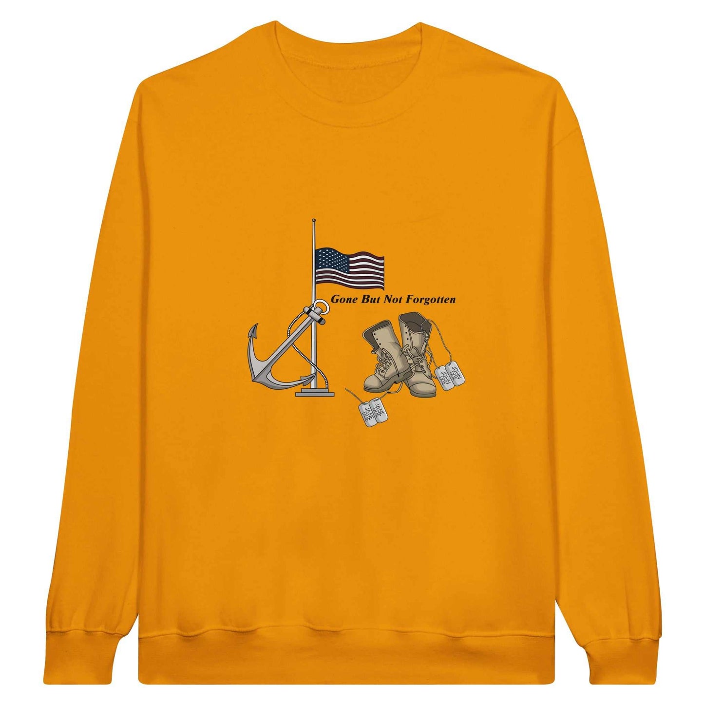 Classic Unisex Crewneck Sweatshirt - Gone But NOT Forgotten