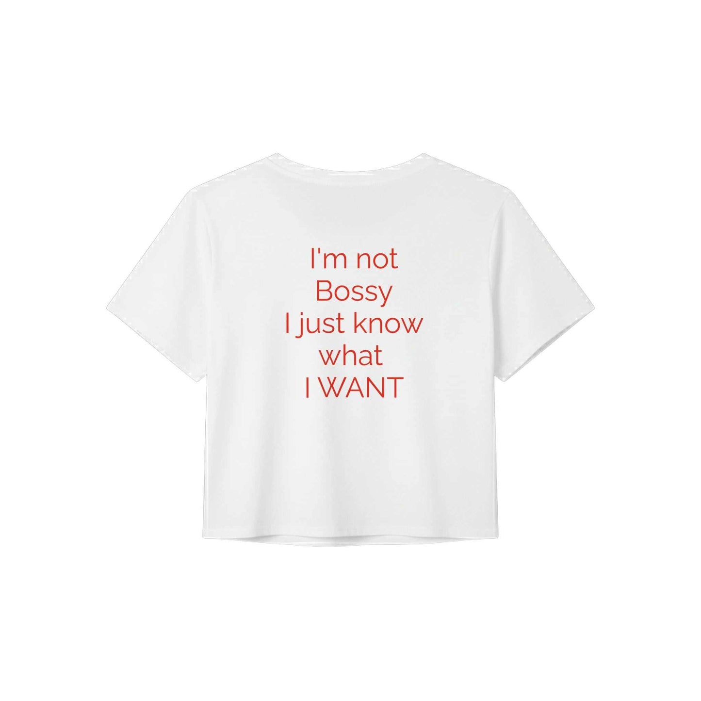Women’s Crop Tee | Bella+Canvas 8882 - I'm Not Bossy
