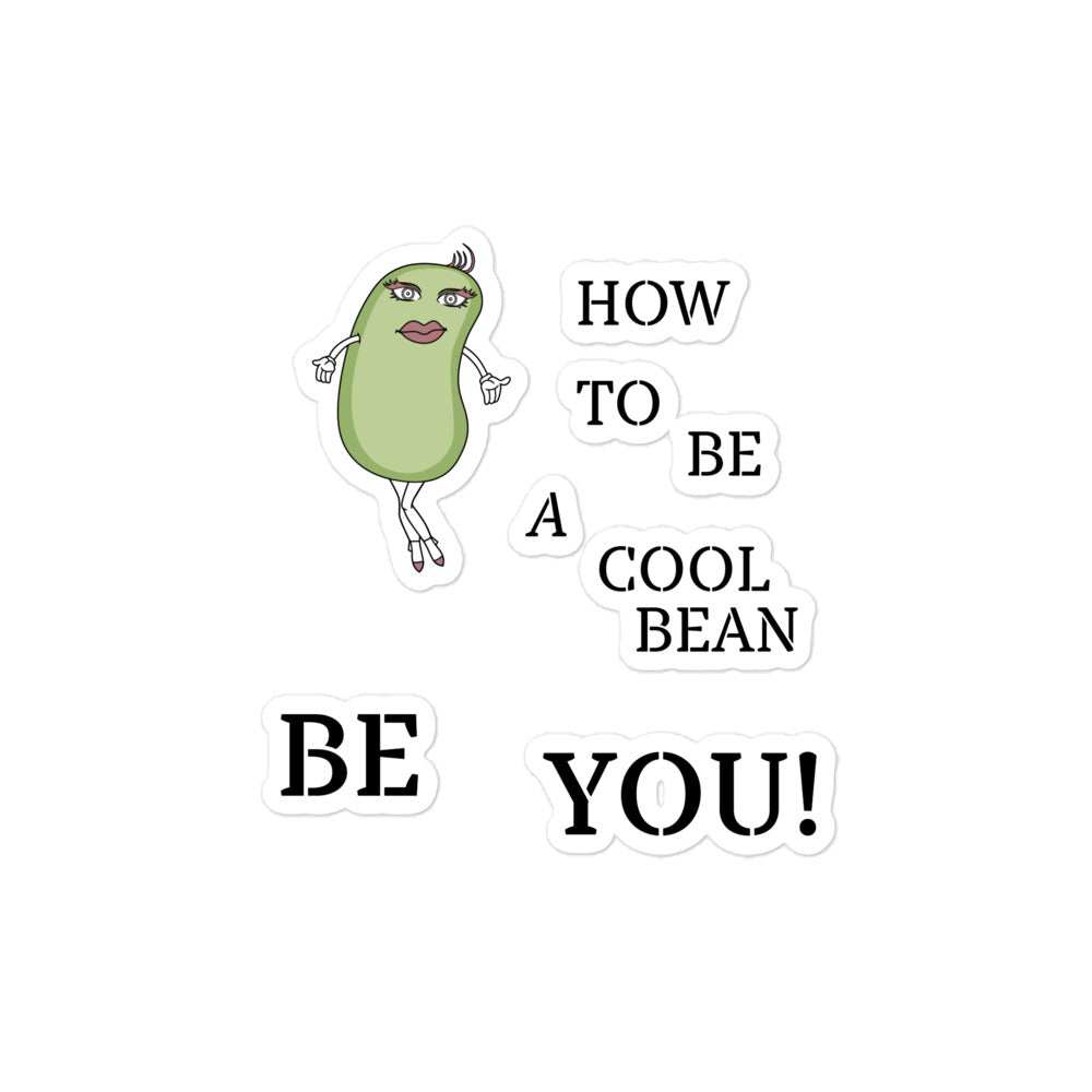 Bubble-free stickers - Be A Cool Bean BE YOU!
