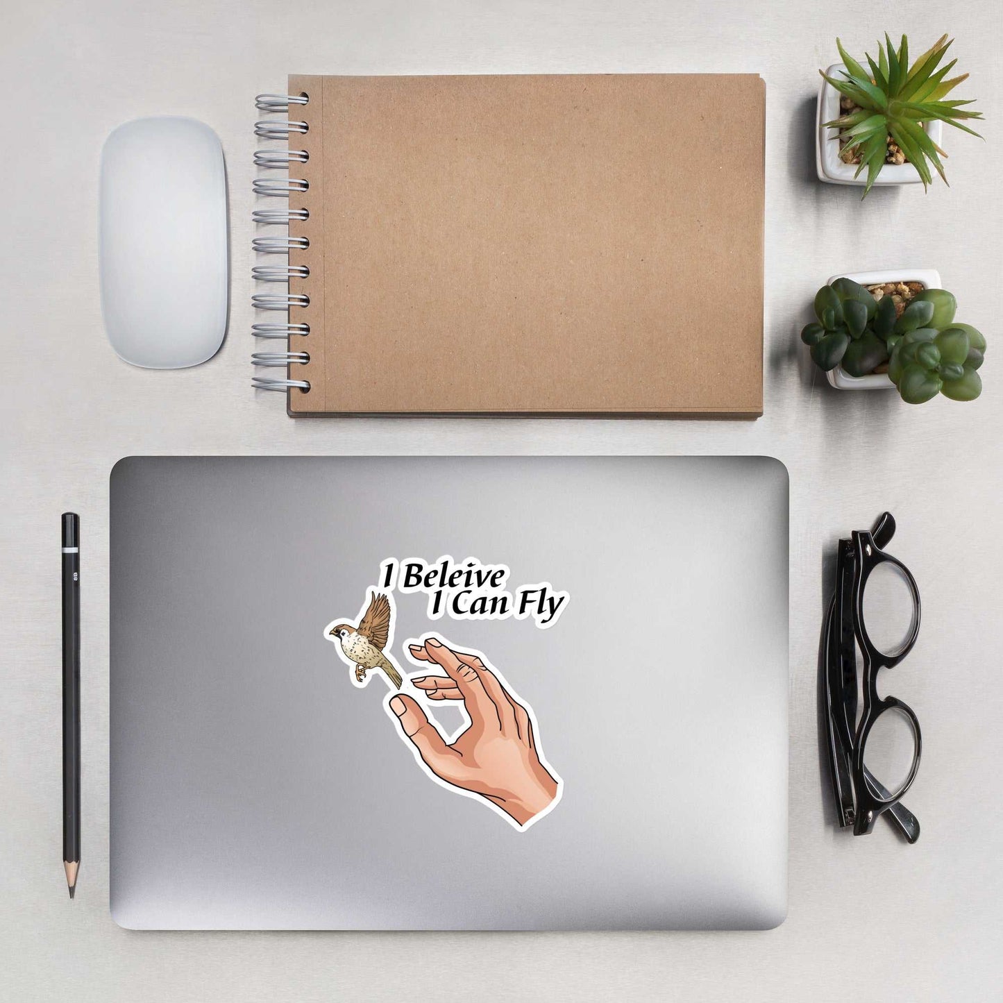 I Believe I Can Fly - Bubble-free stickers