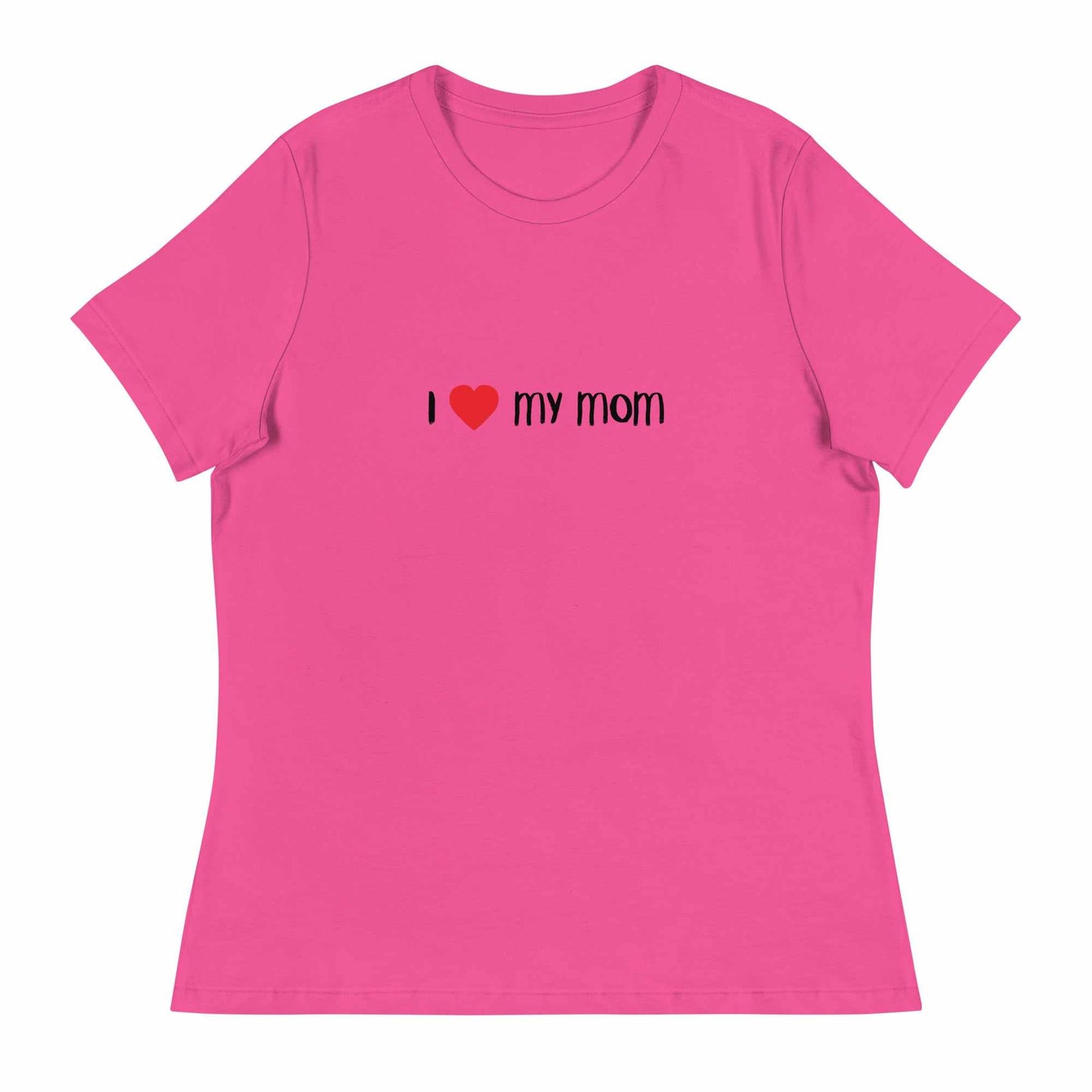 Women's Relaxed T-Shirt - I love My Mom